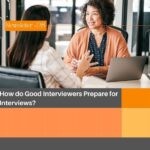 how do good interviewers prepare for interviews