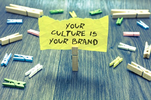 Why is organizational culture important? Your culture is your brand.